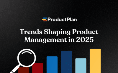 Trends Shaping Product Management in 2025